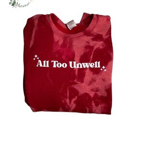 All Too Unwell Taylor Swift Unofficial Merch Red Taylor's Version Sweatshirt